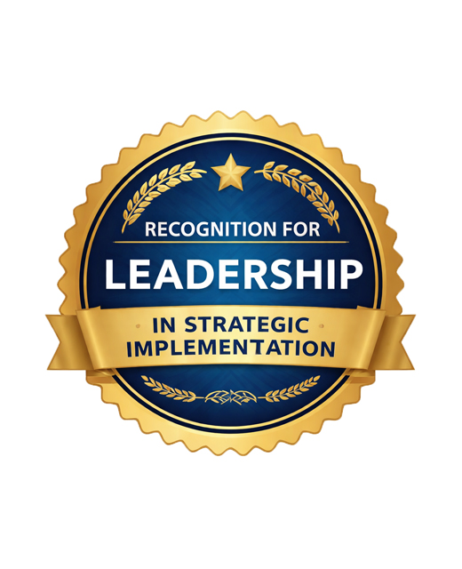 Recognition for Leadership in Strategic Implementation
